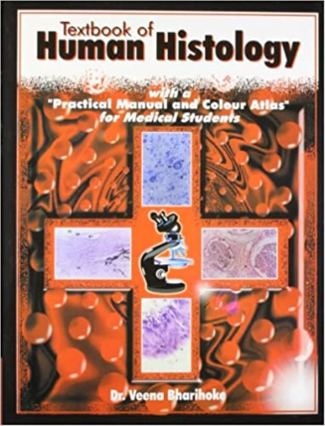 TEXTBOOK OF HUMAN HISTOLOGY WITH A “PRACTICAL MANUAL AND COLOUR ATLAS ...